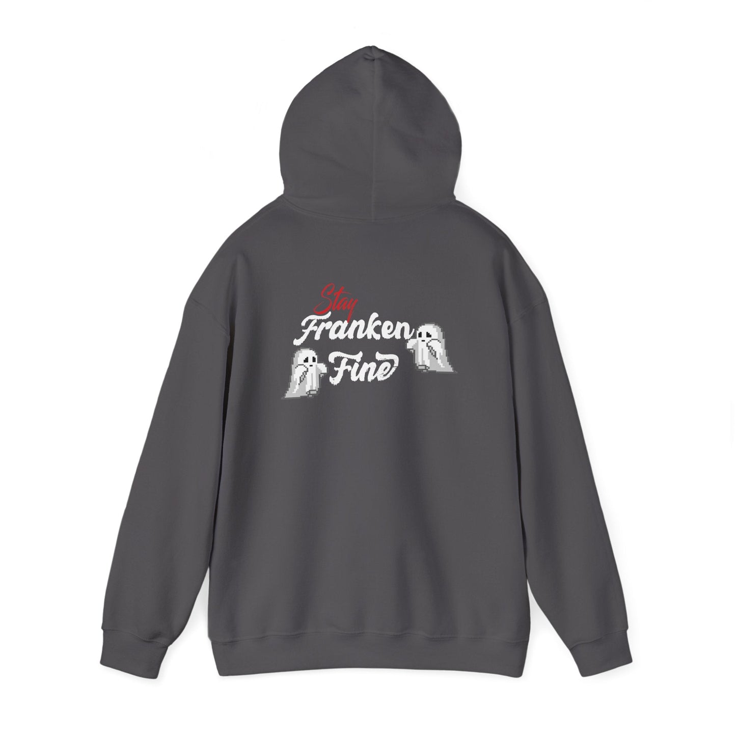 Stay Franken Fine Cute Creepy and Totally Slaying Halloween Style Hoodie