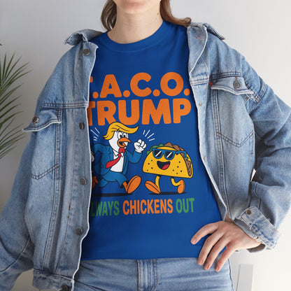 Funny Taco Trump Always Chickens Out T.A.C.O T-Shirt