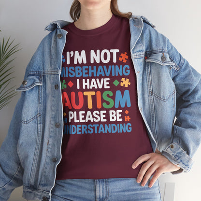 Autism Awareness I'm Not Misbehaving I Have Autism T-Shirt