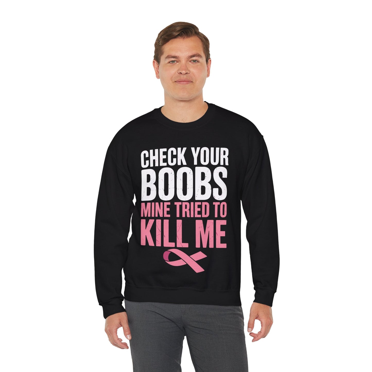 Check Your Boobs Mine Tried To Kill Me Funny Breast Cancer Sweatshirt