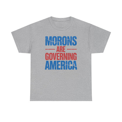 Morons Are Governing America Trump 2025 T-Shirt