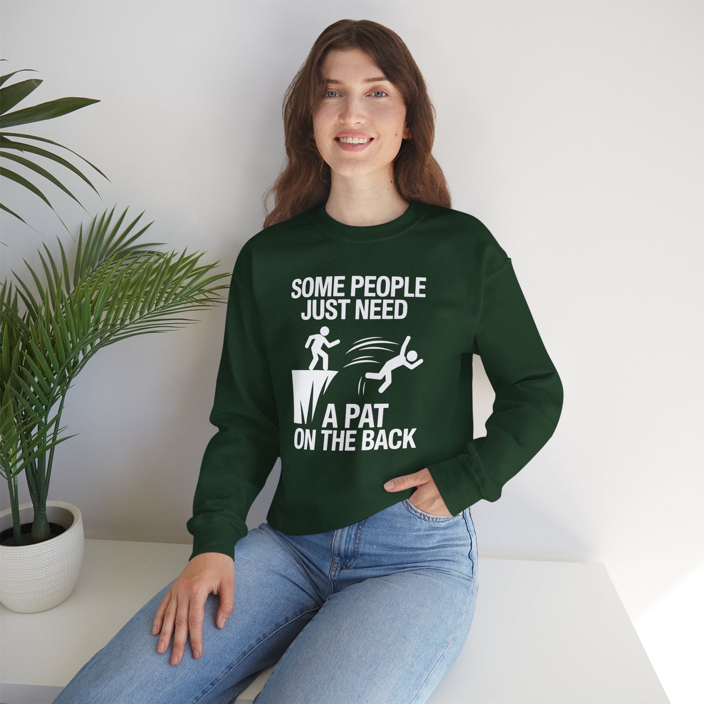 Funny Pat On The Back Adult Sarcastic Design Sweatshirt