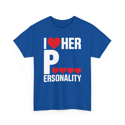 Funny Valentine's Day Couple Matching I Love Her Personality T-Shirt