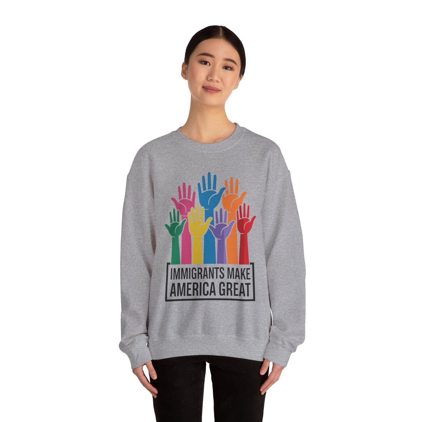 Immigrants Make America Great Sweatshirt