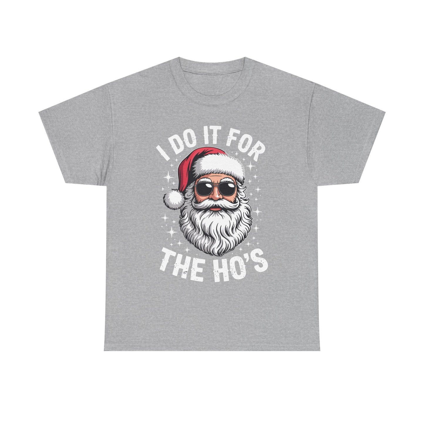 I Do It For The Ho's Funny Inappropriate Christmas Santa T-Shirt