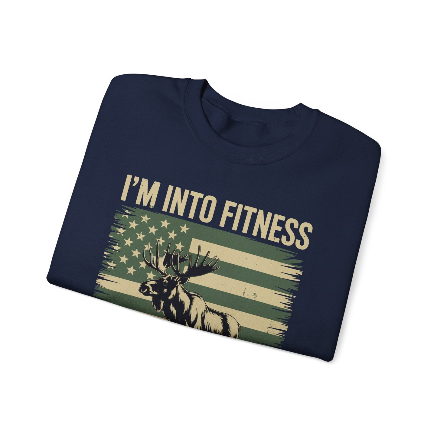 Hunting Im Into Fitness Fit Ness Deer Freezer Men Women Sweatshirt