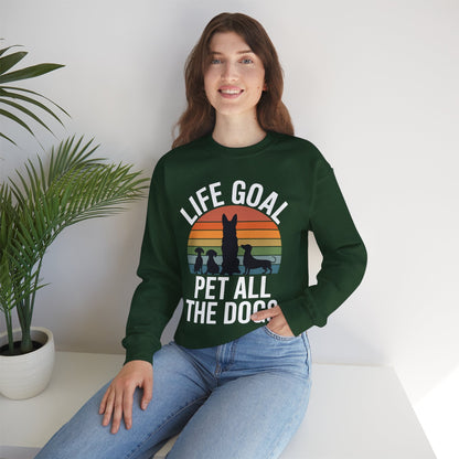 Life Goal Pet All The Dogs Funny Dog Sweatshirt