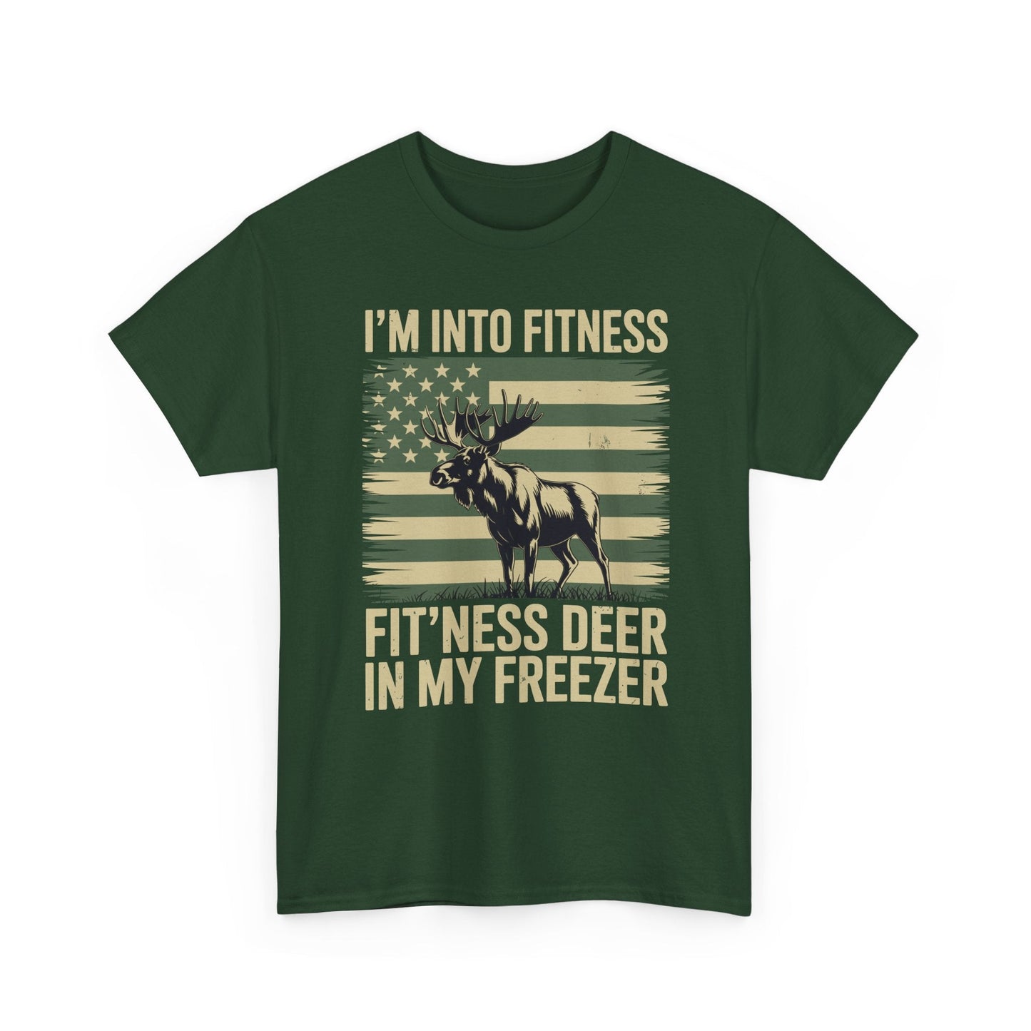 Hunting Im Into Fitness Fit Ness Deer Freezer Men Women T-Shirt