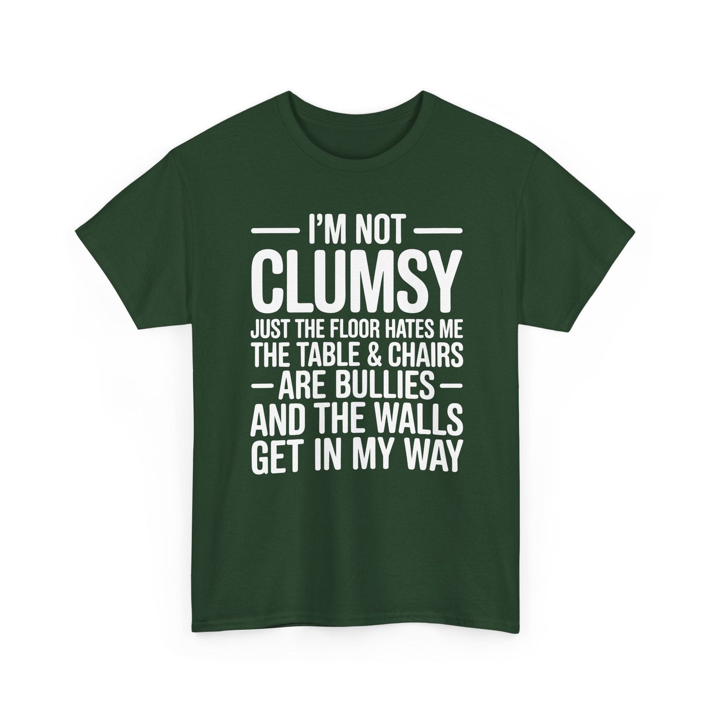 Funny I'm Not Clumsy Quote Sarcastic shirt
