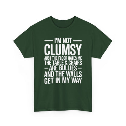 Funny I'm Not Clumsy Quote Sarcastic shirt