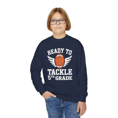 Ready To Tackle 5th Grade Football First Day Sport Kids Sweatshirt