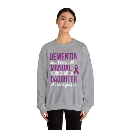 Dementia Doesn't Come With a Manual It Comes With a Daughter Sweatshirt
