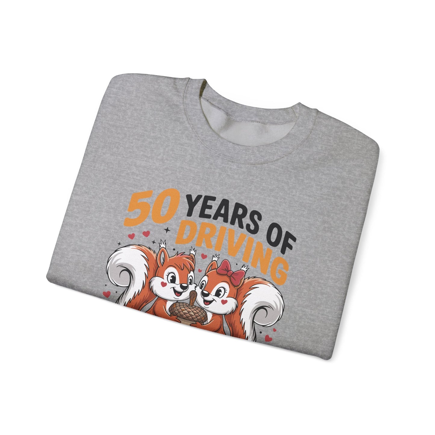 50th Wedding Anniversary 50 Years Of Driving Each Other Nuts Sweatshirt