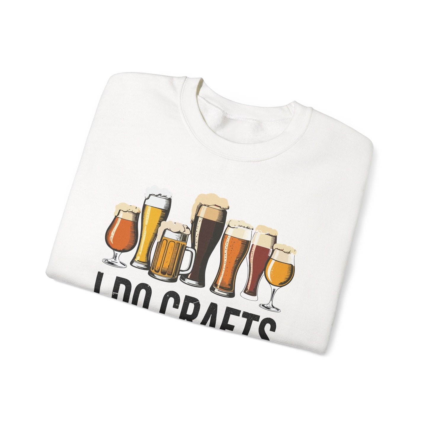 Craft Beer Vintage I Do Crafts Home Brew Art Sweatshirt