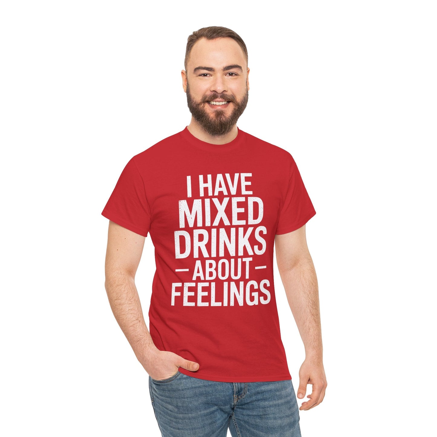 Funny Drinking I Have Mixed Drinks About Feelings T-Shirt