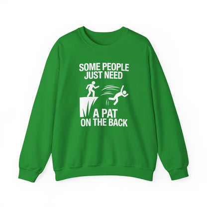 Funny Pat On The Back Adult Sarcastic Design Sweatshirt