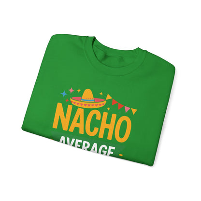 Funny Nacho Average Lunch Lady Cinco De Mayo Fiesta Mexican Sweatshirt