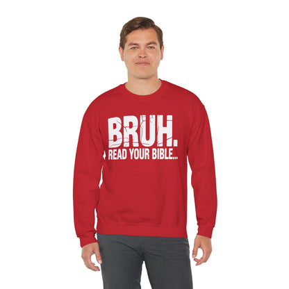 Funny Meme Bruh Read Your Bible Christian Religious Faith Sweatshirt