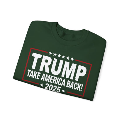 Donald Trump 2025 Take America Back Election Sweatshirt