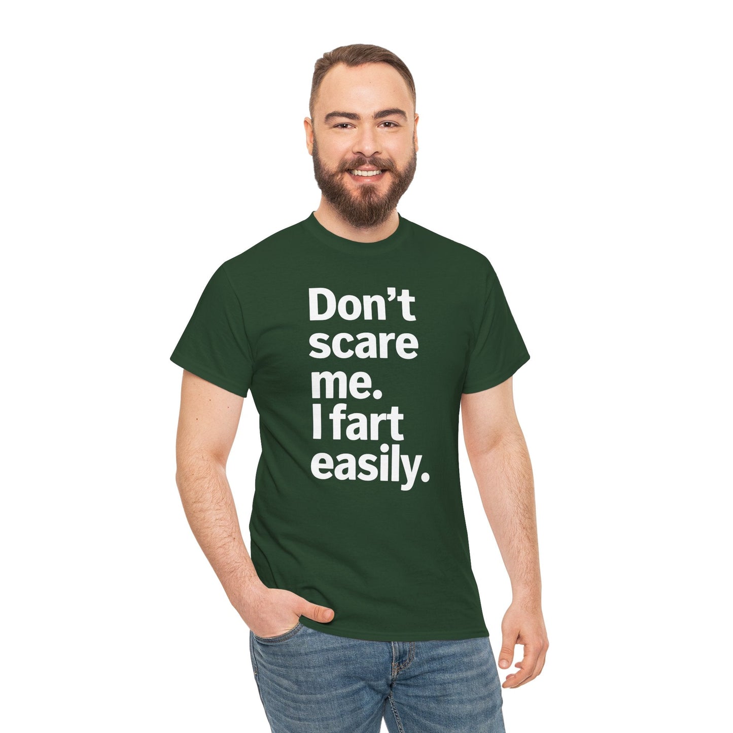 Funny Don't Scare Me I Fart Easily Sarcastic Humor Hilarious T-Shirt