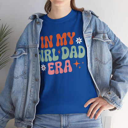 Girl Dad Era Father’s Day T-Shirt for Men & Women