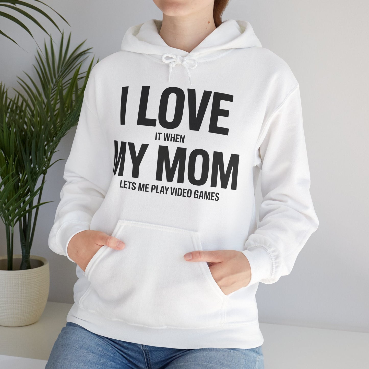 Funny I love my mom sarcastic video games gift Hoodie