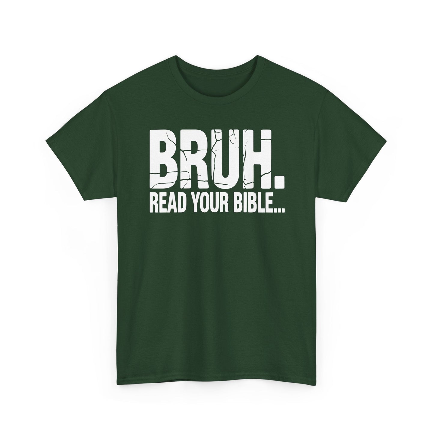 Funny Meme Bruh Read Your Bible Christian Religious Faith T-Shirt