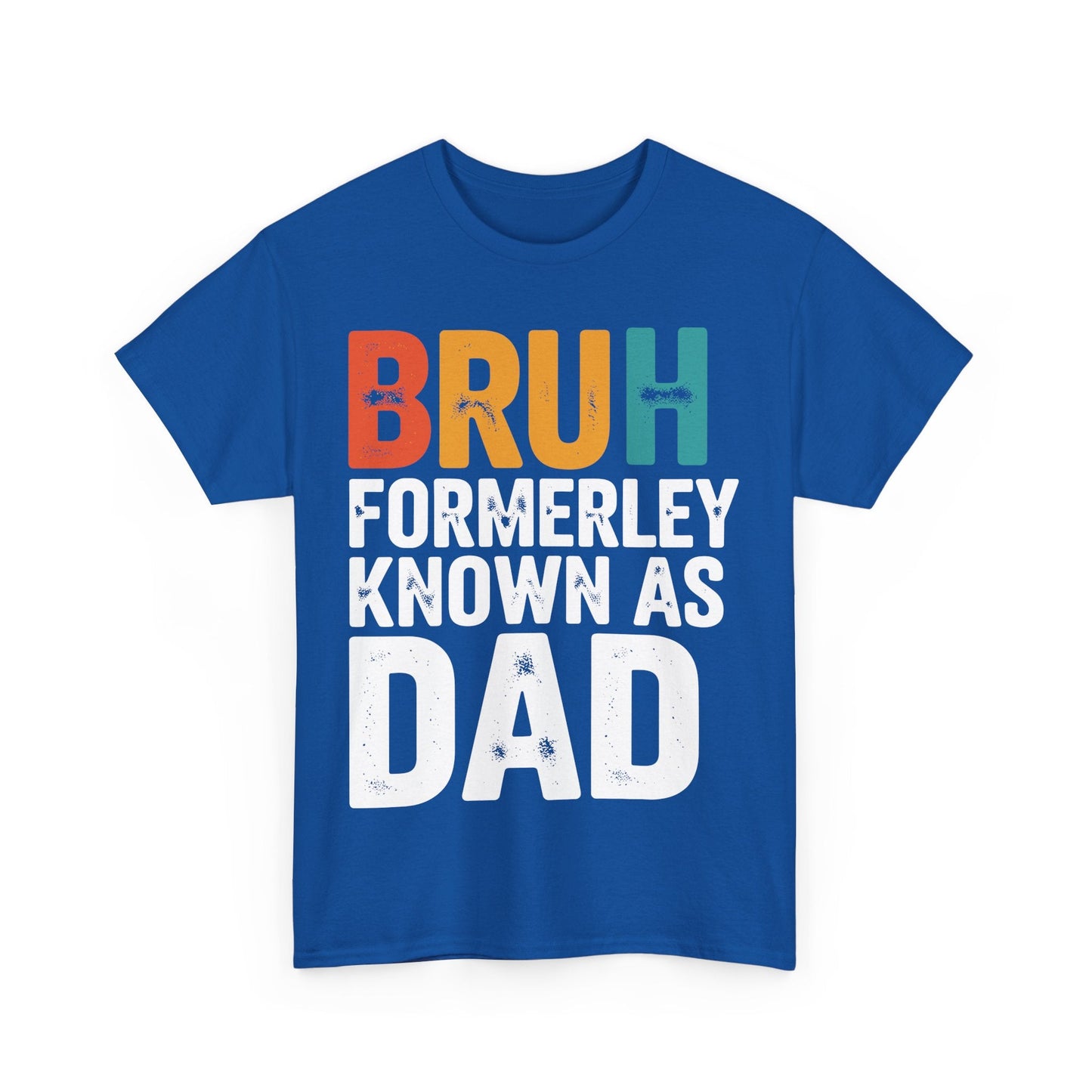 Bruh Formerly Known As Dad Funny Bruh Dad Fathers day T-Shirt