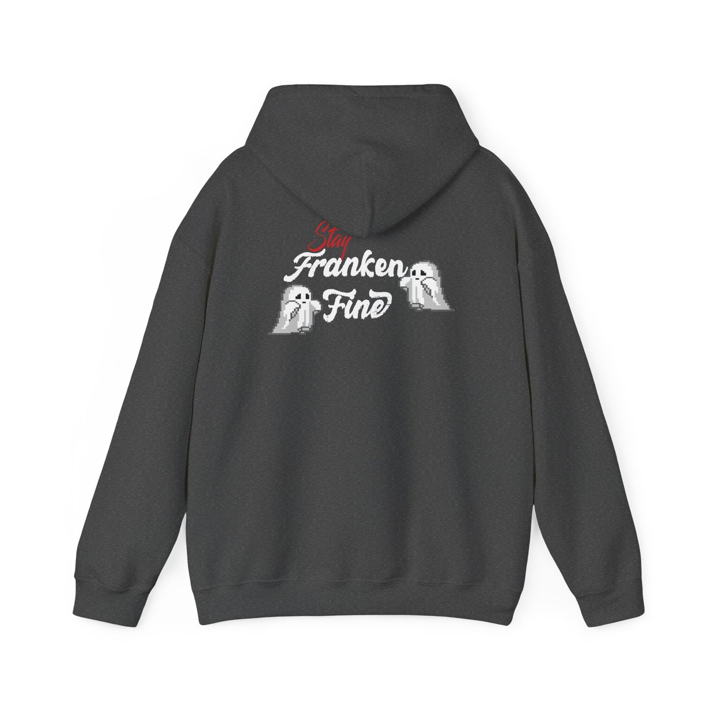 Stay Franken Fine Cute Creepy and Totally Slaying Halloween Style Hoodie