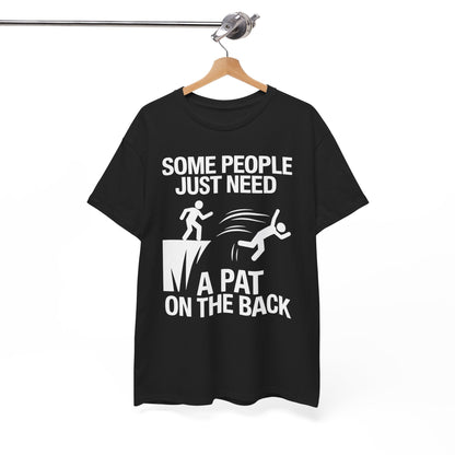 Funny Pat On The Back Adult Sarcastic Design T-Shirt