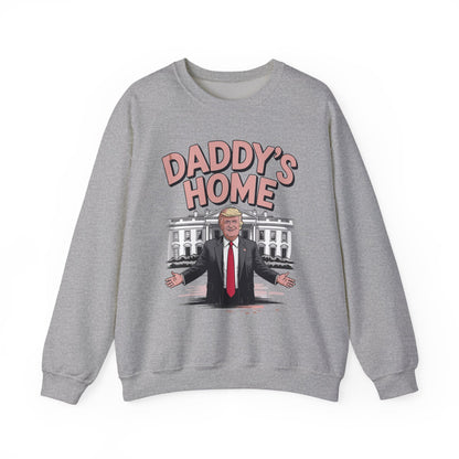 Trump Daddys Home White House 2025 Sweatshirt