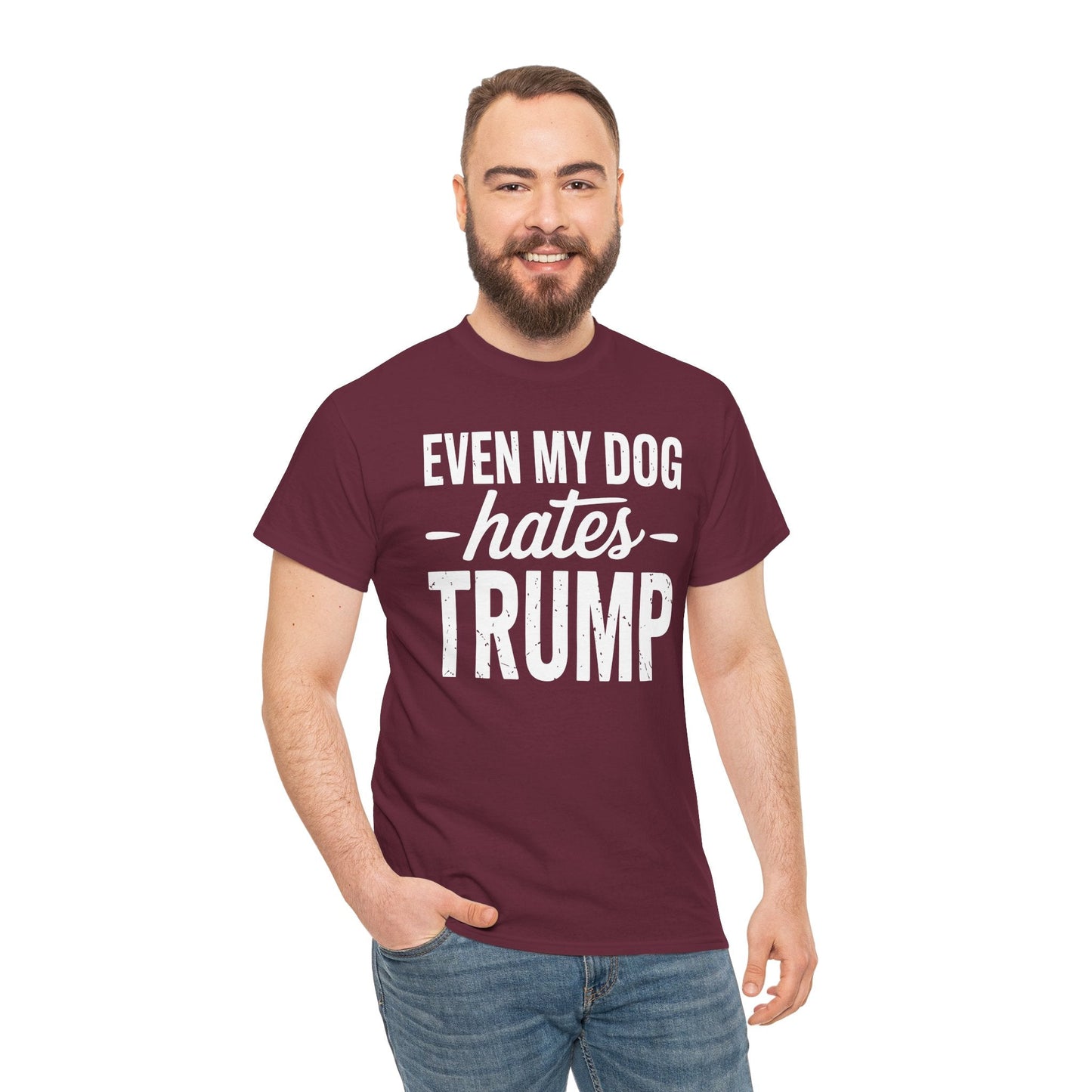 Even My Dog Hates Trump Anti President Donald Trump T-shirt