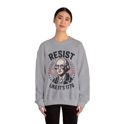 Resist Like It's 1776 Rejecting Kings 4th of July Anti-Trump Sweatshirt