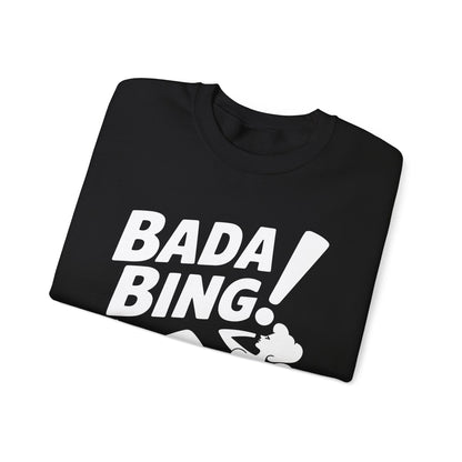 Bada Sarcastic Bing Retro Sexy Girl Bada Bam Sweatshirt