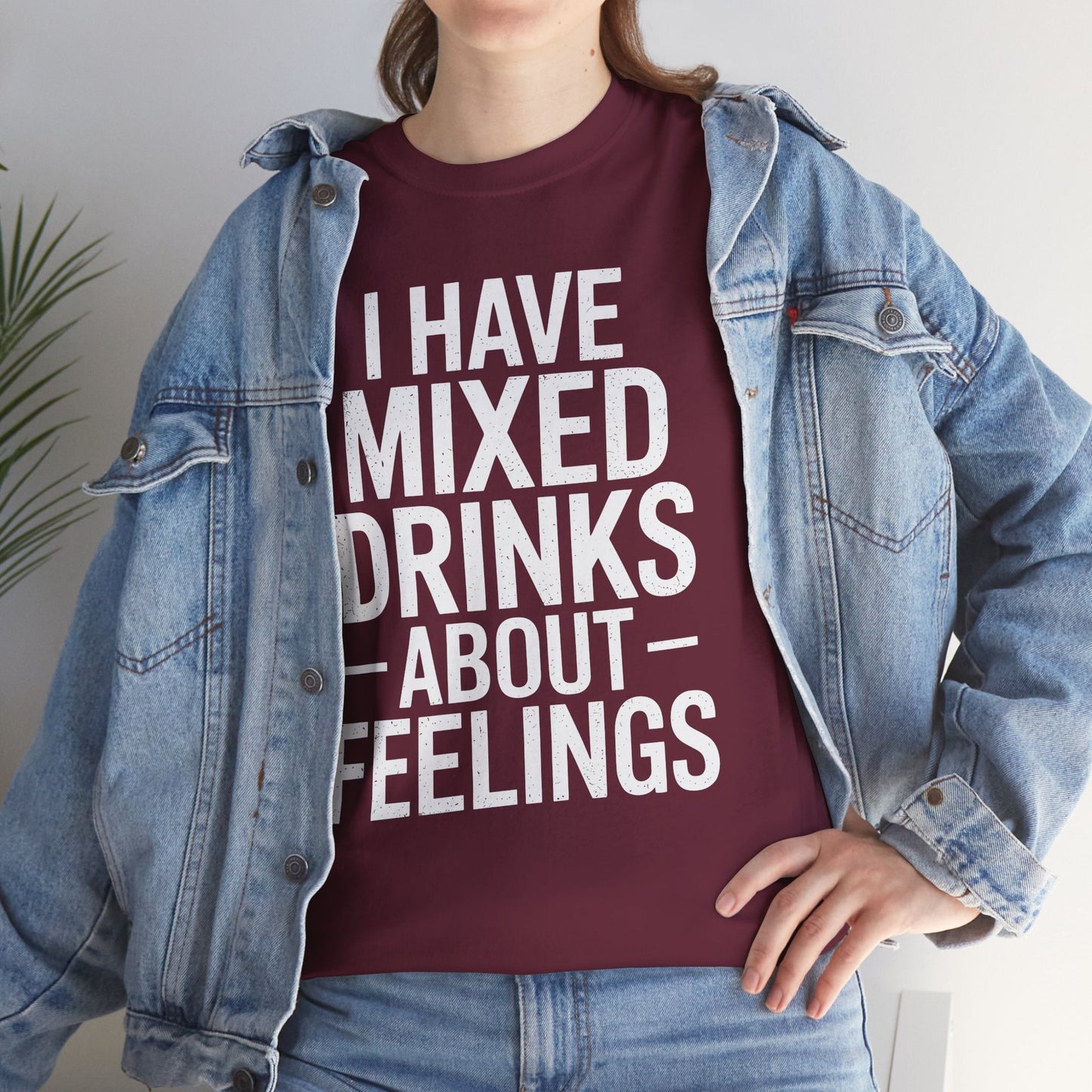 Funny Drinking I Have Mixed Drinks About Feelings T-Shirt