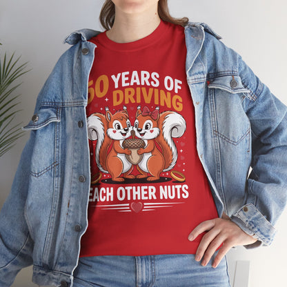 50th Wedding Anniversary 50 Years Of Driving Each Other Nuts T-Shirt