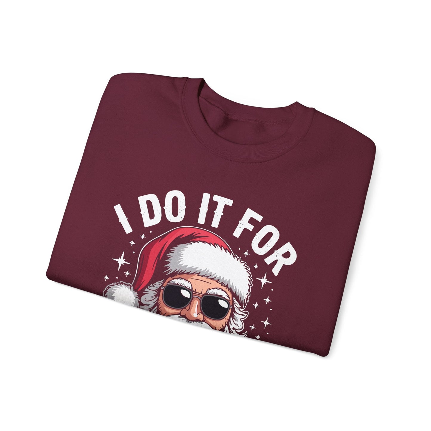I Do It For The Ho's Funny Inappropriate Christmas Santa Sweatshirt