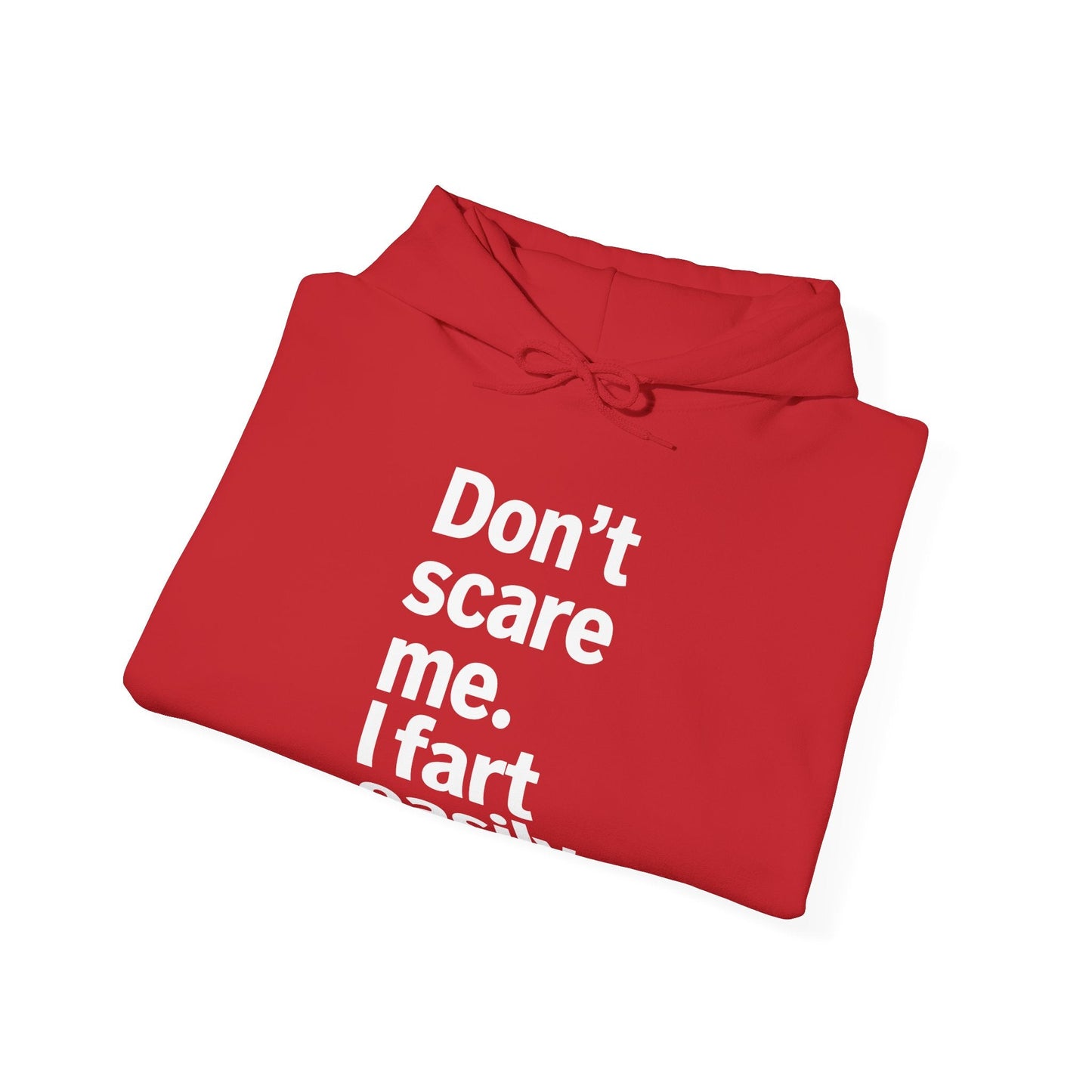 Funny Don't Scare Me I Fart Easily Sarcastic Humor Hilarious Hoodie