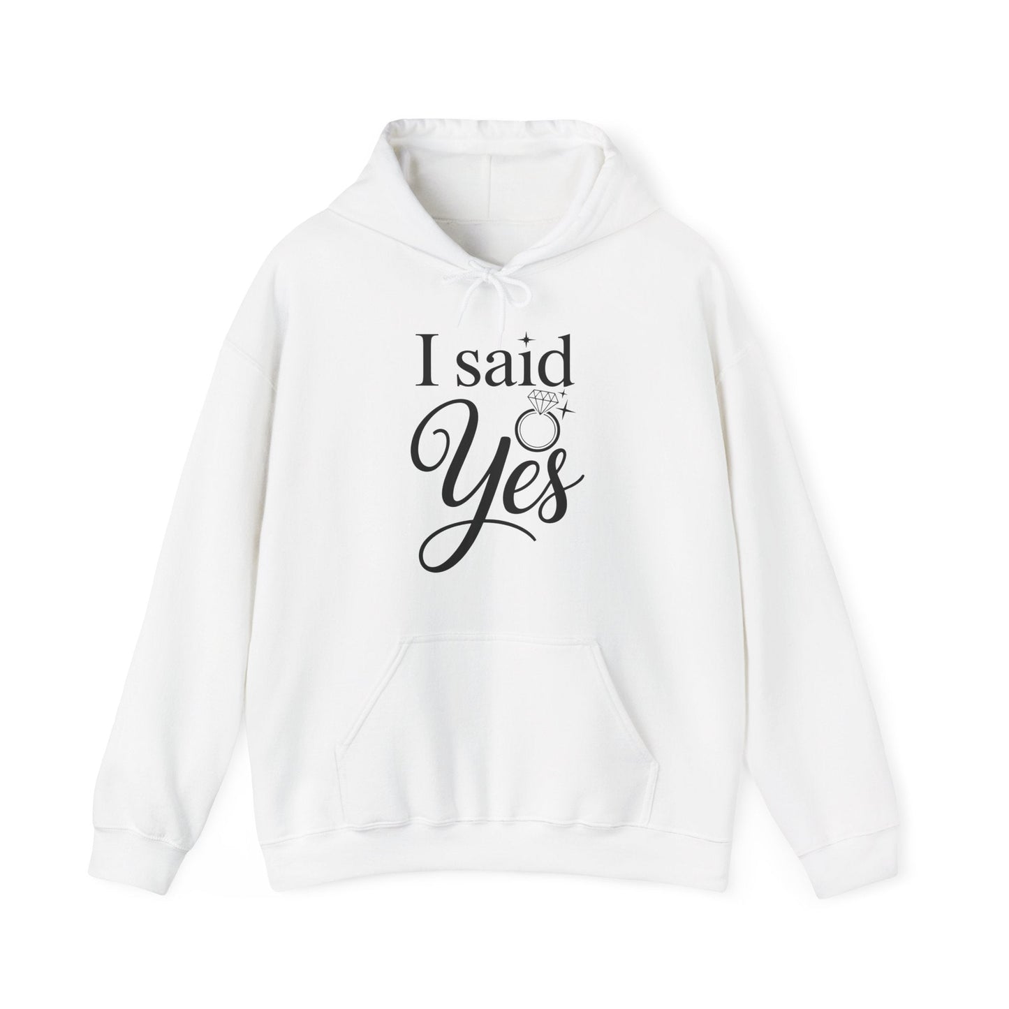 Funny I Said Yes Engagement Announcement Couple Sayings Hoodie
