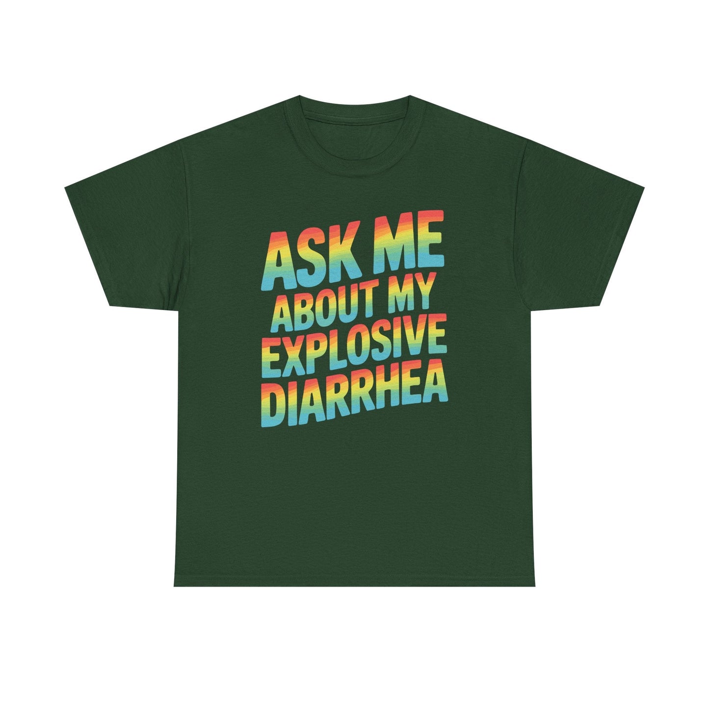 Funny Ask Me About My Explosive Diarrhea Edgy Adult Humor T-shirt