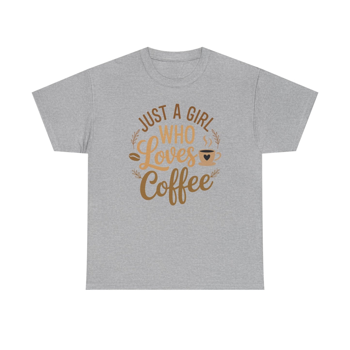 Just A Girl Who Loves Coffee Womens Coffee Lover T-Shirt
