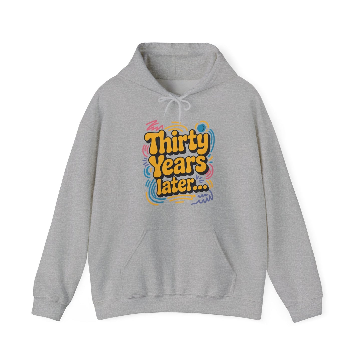 Thirty Years Later 30 Years 30th Birthday Party Funny Meme Hoodie