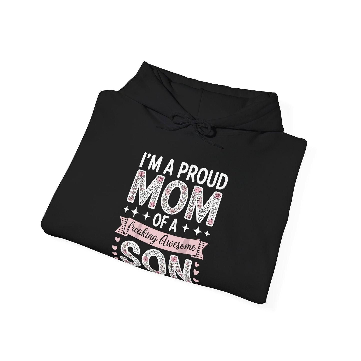 I'm A Proud Mom Hoodie Gift From Son To Mom Funny Mothers Day Hoodie