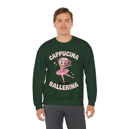 Funny Ballerina Cappuccina Coffee Dance Lovers Italian Meme Sweatshirt