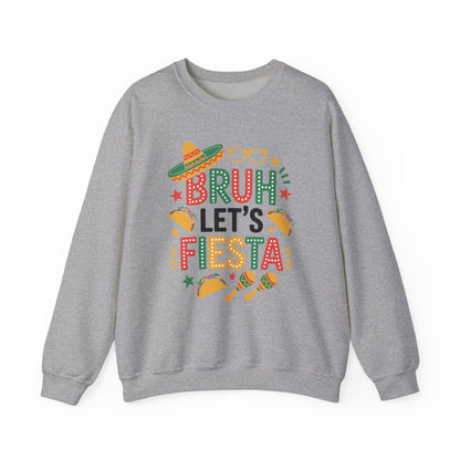 Bruh Let's Fiesta Cinco De Mayo Mexican Party Men Women Sweatshirt
