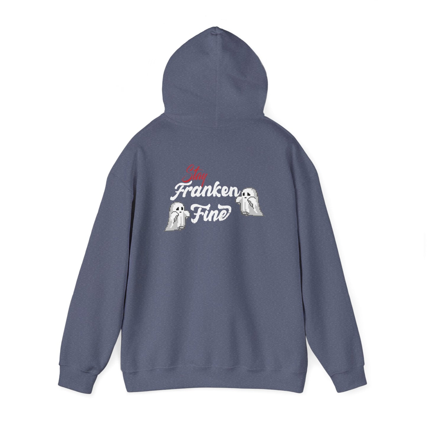 Stay Franken Fine Cute Creepy and Totally Slaying Halloween Style Hoodie