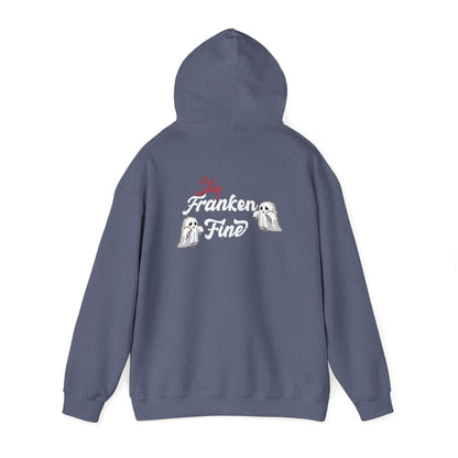 Stay Franken Fine Cute Creepy and Totally Slaying Halloween Style Hoodie