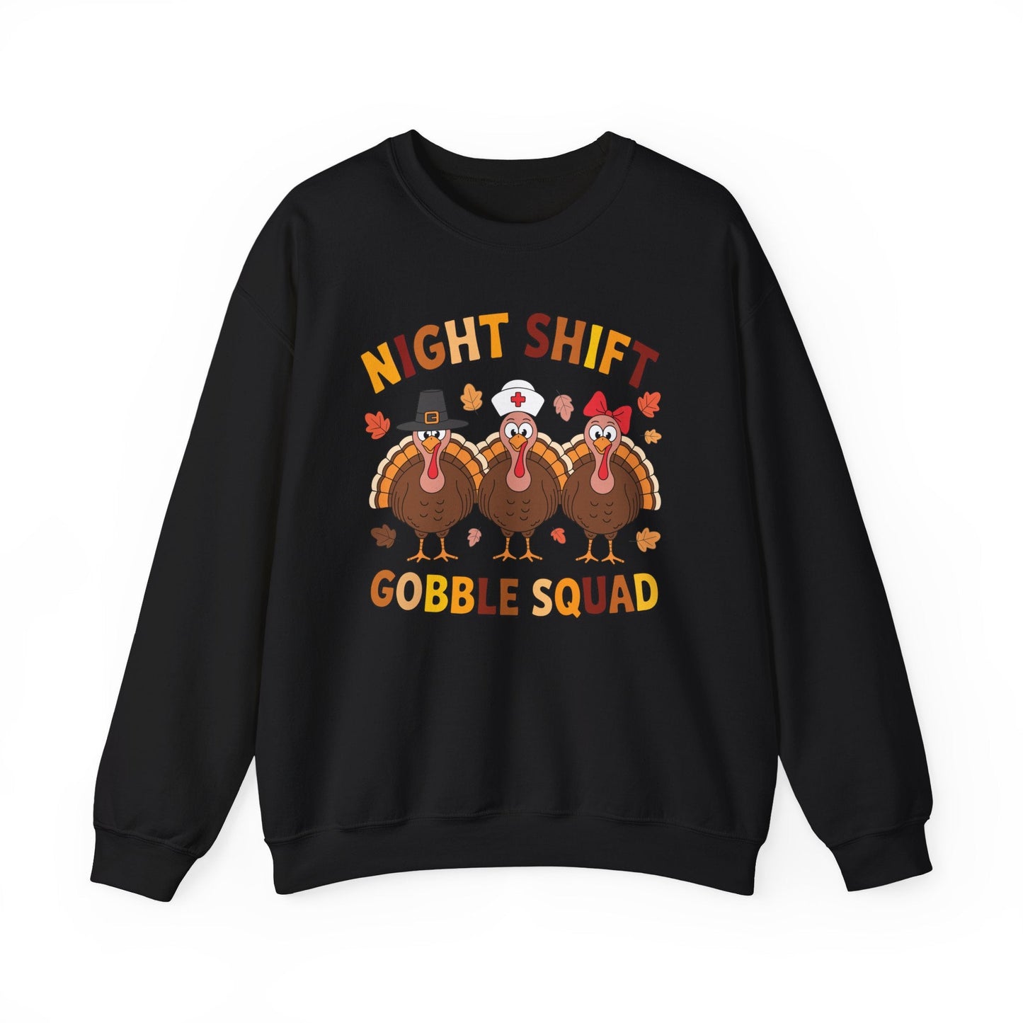 Night Shift Gobble Squad Night Worker Staff Thanksgiving Sweatshirt