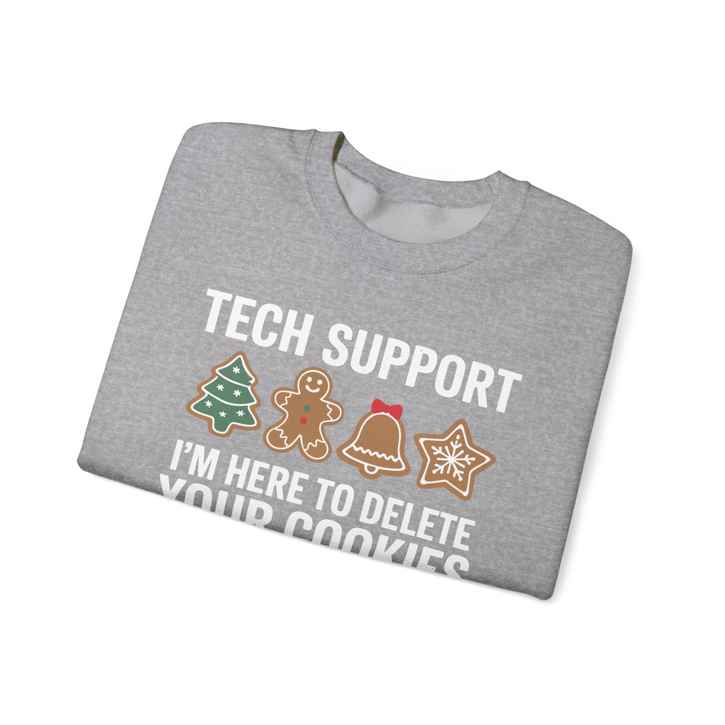 Christmas Tech Support Here To Delete Cookies Xmas Men Women Sweatshirt