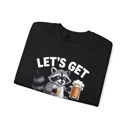 Funny Let's Get Trashed Raccoon Meme Humor Beer Drinking Sweatshirt